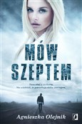 Mów szepte... - Agnieszka Olejnik -  books in polish 