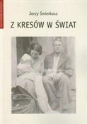 Książka : Z kresów w... - Jerzy Świerkosz