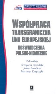 Picture of Współpraca transgraniczna w Unii Europejskiej Doświadczenia polsko-niemieckie