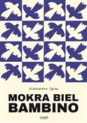 Mokra biel... - Aleksandra Igras - Ksiegarnia w UK