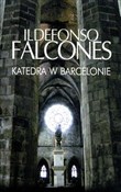 Książka : Katedra w ... - Ildefonso Falcones