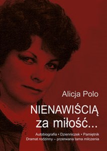 Picture of Nienawiścią za miłość Autobiografia - Dzienniczek - Pamiętnik