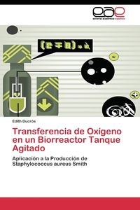 Picture of Transferencia de Oxígeno en un Biorreactor Tanque Agitado