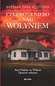 Show details for Czerwone niebo nad Wołyniem Książka : Czerwone n... - Barbara Iskra Kozińska