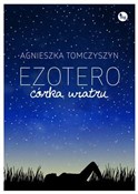 Ezotero Có... - Agnieszka Tomczyszyn -  Książka z wysyłką do UK