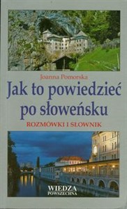 Picture of Jak to powiedzieć po słoweńsku Rozmówki i słownik