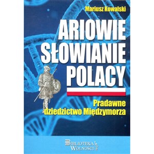 Picture of Ariowie Słowianie Polacy Pradawne dziedzictwo Międzymorza