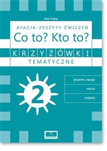 Picture of Krzyżówki tematyczne 2 Afazja - Co to? Kto to? ćw.