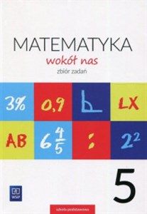 Picture of Matematyka wokół nas 5 Zbiór zadań Szkoła podstawowa