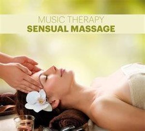 Obrazek Music Therapy. Sensual Massage CD
