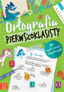 Picture of Ortografia pierwszoklasisty Zbiór reguł i ćwiczeń ortograficznych