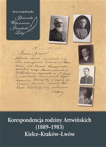 Picture of Korespondencja rodziny Artwińskich (1889-1983). Kielce–Kraków–Lwów