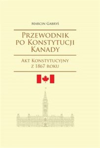 Obrazek Przewodnik po Konstytucji Kanady