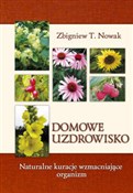 Książka : Domowe uzd... - Zbigniew T. Nowak