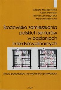 Picture of Środowisko zamieszkania polskich seniorów w badaniach interdyscyplinarnych