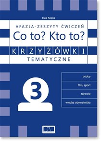 Picture of Krzyżówki tematyczne 3 Afazja - Co to? Kto to? ćw.