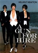 A Gun for ... - Helmut Newton -  books from Poland