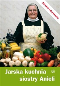 Picture of Jarska kuchnia siostry Anieli