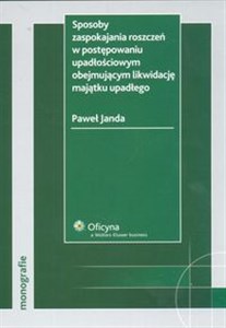 Picture of Sposoby zaspokajania roszczeń w postępowaniu upadłościowym obejmującym likwidację majątku upadłego Stan prawny: 30.09.2007 r.