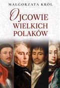 Zobacz : Ojcowie wi... - Małgorzata Król