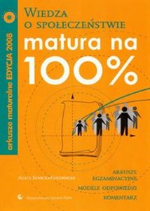 Obrazek Matura na 100% Wiedza o społeczeństwie z płytą CD Arkusze maturalne edycja 2008