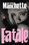 Zobacz : Fatale - Jean-Patrick Manchette