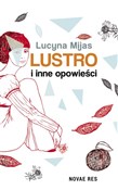 Lustro i i... - Lucyna Mijas -  books in polish 