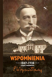 Picture of Wspomnienia 1847-1928 Część 1
