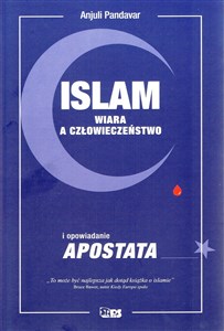 Picture of Islam. Wiara a człowieczeństwo i opowiadanie Apostata