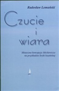 Picture of Czucie i wiara Mistyczna koncepcja Mickiewicza na przykładzie liryki lozańskiej