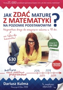 Picture of Jak zdać maturę z matematyki na poziomie podstawowym? Najprostsza droga do osiągnięcia sukcesu w 10 dni, nie tylko dla humanistów