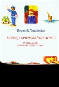 Picture of Mówię i śpiewam świadomie Podręcznik do nauki emisji głosu