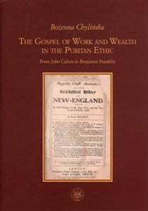 Picture of The Gospel of Work and Wealth in the Puritan Ethic From John Calvin to Benjamin Franklin