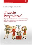 Trzecie Pr... - Konrad Filip Komarnicki -  foreign books in polish 