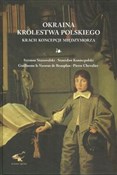 Książka : Okraina Kr... - Szymon Starowolski, Stanisław Koniecpolski, Pierre Chevalier