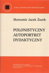 Picture of Polonistyczny autoportret dydaktyczny