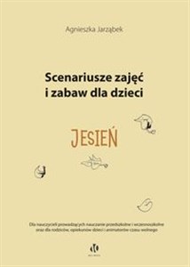 Picture of Scenariusze zajęć i zabaw dla dzieci Jesień