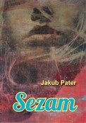 Sezam - Jakub Pater -  Książka z wysyłką do UK