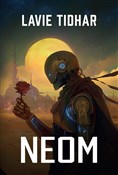 Zobacz : Neom - Lavie Tidhar