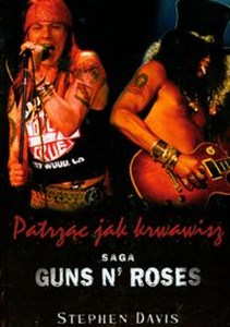 Picture of Patrząc jak krwawisz Saga Guns n'Roses