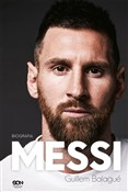 Messi. Bio... - Guillem Balagué - Ksiegarnia w UK