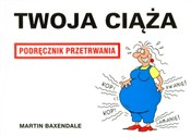 polish book : Twoja ciąż... - Martin Baxendale