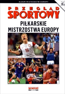Obrazek Piłkarskie mistrzostwa Europy. Przegląd Sportowy 1/2012