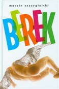 Berek - Marcin Szczygielski -  books in polish 