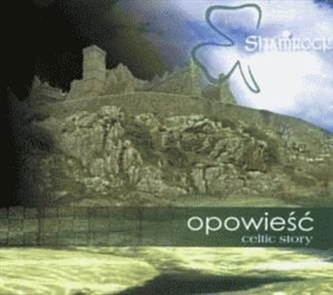 Picture of Opowieść. Celtic Story. Shamrock CD