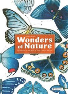 Obrazek Wonders of Nature Explorations in the World of Birds, Insects and Fish