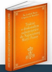 Picture of Traktat o doskonałym nabożeństwie do Najświętszej Maryi Panny