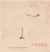 Polska książka : Hiobby - Łęko Zygmuntówne