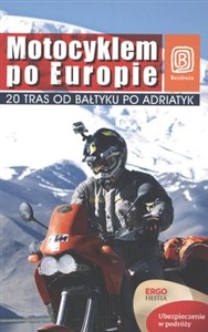 Picture of Motocyklem po Europie 20 tras od Bałtyku po Adriatyk