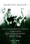 Antykomuni... - Mariusz Mazur -  foreign books in polish 